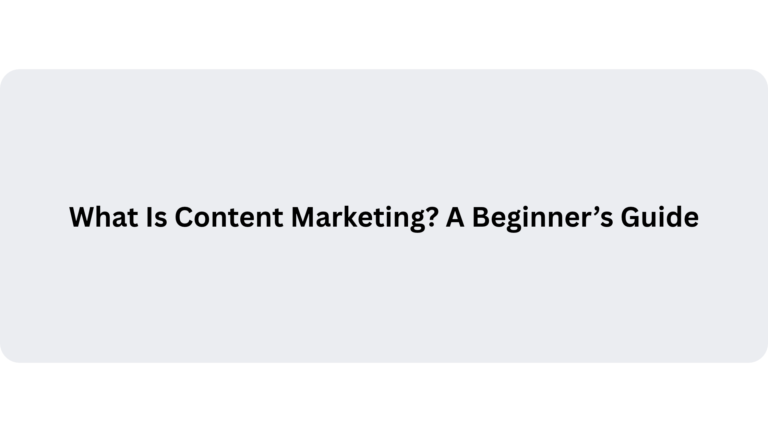 What is Content Marketing